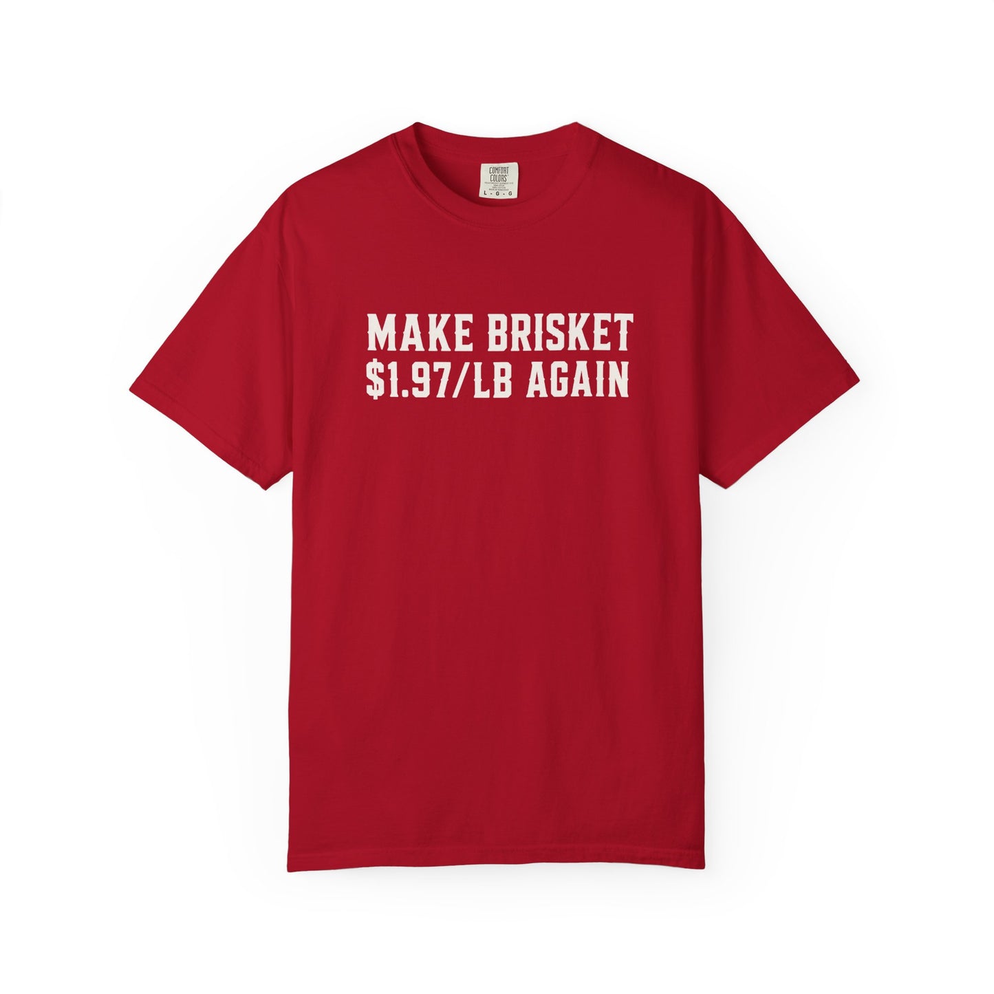 Big John’s BBQ - "Make Brisket $1.97/lb Again" T-Shirt