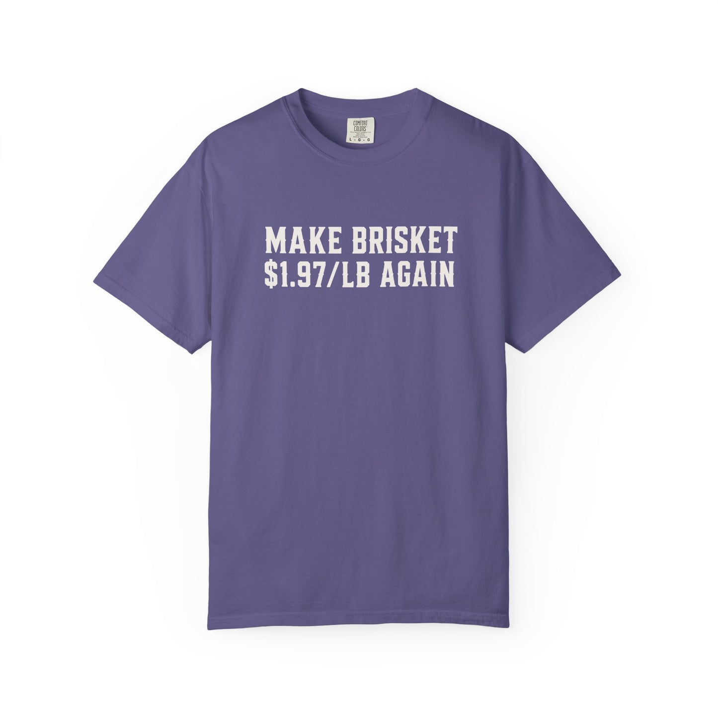 Big John’s BBQ - "Make Brisket $1.97/lb Again" T-Shirt