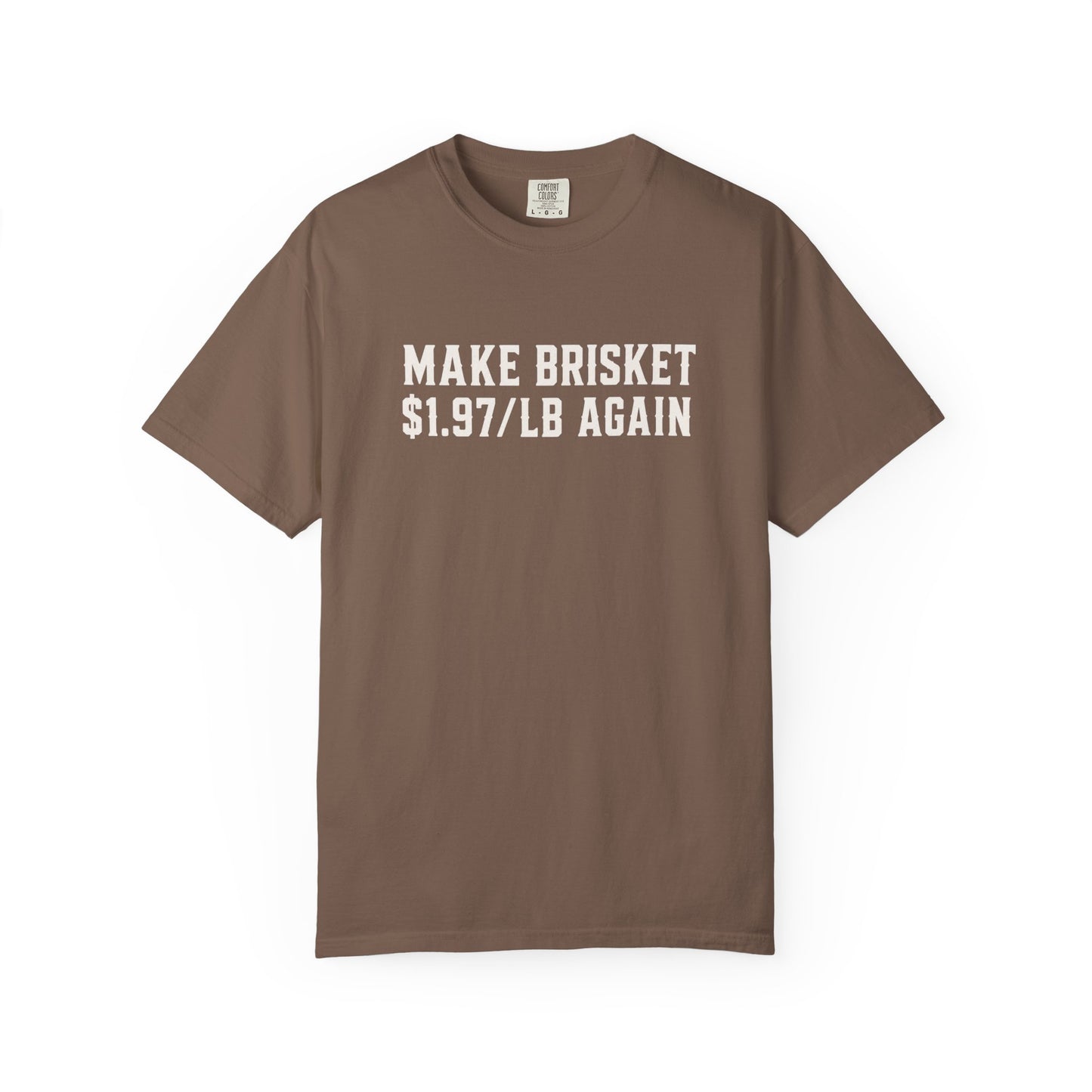 Big John’s BBQ - "Make Brisket $1.97/lb Again" T-Shirt